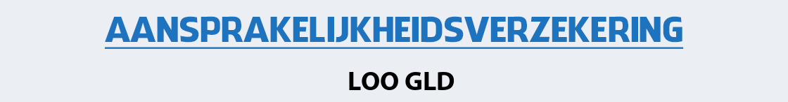 aansprakelijkheidsverzekering-loo-gld